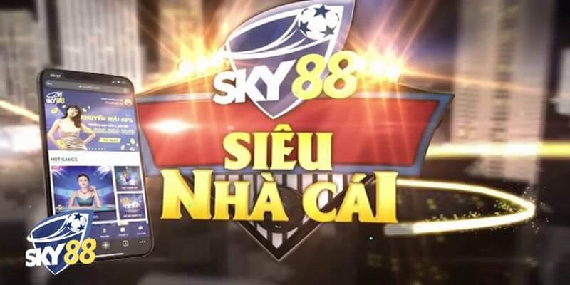 Giới thiệu tầm nhìn nhà cái sky88