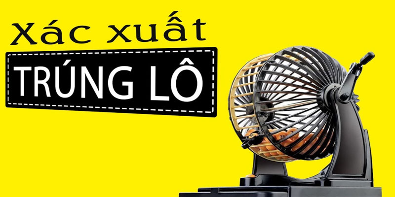 Cách tính xác suất để trúng 1 con lô