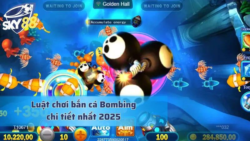 Giải thích chi tiết luật chơi bắn cá Bombing cho người mới