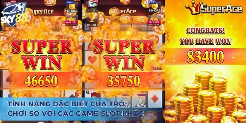 Tính năng đặc trưng xây dựng tên tuổi của Super Ace