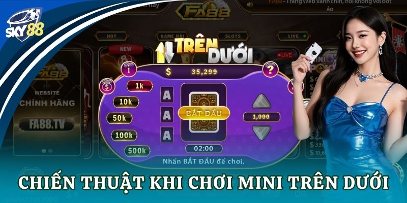 Chiến thuật khi chơi mini trên dưới